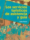 los servicios turísticos de asistencia y guía-carles picazo-9788490770061 los servicios turísticos de asistencia y guía-carles picazo-9788490770061