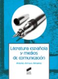 literatura española y medios de comunicacion (ebook)-9788490777961 literatura española y medios de comunicacion (ebook)-9788490777961