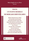 hacia un nuevo modelo de mercado hipotecario-maria angeles alcala diaz-9788490851661 hacia un nuevo modelo de mercado hipotecario-maria angeles alcala diaz-9788490851661