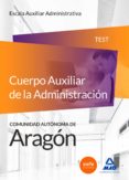 cuerpo auxiliar de la administración de la comunidad autónoma de aragón, escala auxiliar administrativa, auxiliares-9788490933961 cuerpo auxiliar de la administración de la comunidad autónoma de aragón, escala auxiliar administrativa, auxiliares-9788490933961