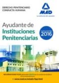 ayudantes de instituciones penitenciarias. derecho penitenciario. conducta humana-9788490939161 ayudantes de instituciones penitenciarias. derecho penitenciario. conducta humana-9788490939161