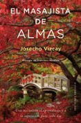el masajista de almas-josecho vizcay-9788491112761 el masajista de almas-josecho vizcay-9788491112761