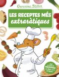 les receptes mes extraratiques-geronimo stilton-9788491373261 les receptes mes extraratiques-geronimo stilton-9788491373261