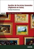 auxiliar de servicios generales (vigilancia de salas): museo nacional del prado: pruebas selectivas-9788491474661 auxiliar de servicios generales (vigilancia de salas): museo nacional del prado: pruebas selectivas-9788491474661