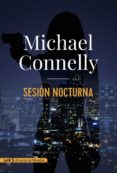 sesión nocturna-michael connelly-9788491812661 sesión nocturna-michael connelly-9788491812661