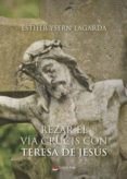 rezar el via crucis con teresa de jesus (ebook)-9788491946861 rezar el via crucis con teresa de jesus (ebook)-9788491946861