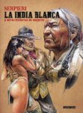 la india blanca y otras historias de mujeres-eleuteri serpieri-9788492444861 la india blanca y otras historias de mujeres-eleuteri serpieri-9788492444861