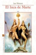 el inca de marte-ian watson-9788492492961 el inca de marte-ian watson-9788492492961