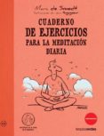 cuaderno de ejercicios para la meditacion diaria-marc de snedt-9788492716661 cuaderno de ejercicios para la meditacion diaria-marc de snedt-9788492716661