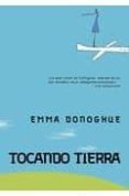 tocando tierra-emma donoghue-9788492813261 tocando tierra-emma donoghue-9788492813261