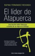 el lider de atapuerca-rufino fernandez redondo-9788492819461 el lider de atapuerca-rufino fernandez redondo-9788492819461
