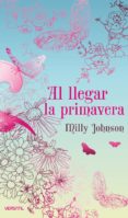 al llegar la primavera-milly johnson-9788492929061 al llegar la primavera-milly johnson-9788492929061