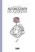 autobiografia no autorizada nº 2-nacho casanova-9788493615161 autobiografia no autorizada nº 2-nacho casanova-9788493615161