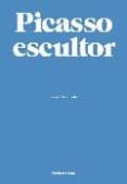 picasso escultor-rocio robles tardio-9788493679361 picasso escultor-rocio robles tardio-9788493679361