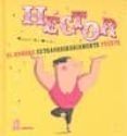hector: el hombre extraordinariamente fuerte-magali le huche-9788493737061 hector: el hombre extraordinariamente fuerte-magali le huche-9788493737061