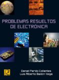 problemas resueltos de electronica (18ª ed.)-daniel pardo gollantes-9788493776961 problemas resueltos de electronica (18ª ed.)-daniel pardo gollantes-9788493776961