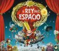 el rey del espacio-jonny duddle-9788494020261 el rey del espacio-jonny duddle-9788494020261