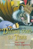 duerme como un tigre-mary logue-9788494074561 duerme como un tigre-mary logue-9788494074561