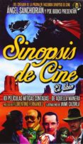sinopsis de cine. el libro-jose angel sanchidrian-angel sanchidrian-9788494131561 sinopsis de cine. el libro-jose angel sanchidrian-angel sanchidrian-9788494131561