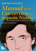 manual para convertirte en pequeño nicolas-david enguita-9788494142161 manual para convertirte en pequeño nicolas-david enguita-9788494142161