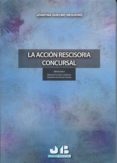 la acción rescisoria concursal-josefina huelmo regueiro-9788494514661 la acción rescisoria concursal-josefina huelmo regueiro-9788494514661