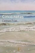 cinco notas-carmen frias-9788494521461 cinco notas-carmen frias-9788494521461