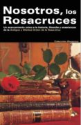 nosotros los rosacruces (ebook)-9788495285461 nosotros los rosacruces (ebook)-9788495285461