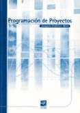 programacion de proyectos-joaquin ordieres mere-9788495301161 programacion de proyectos-joaquin ordieres mere-9788495301161