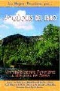 los cañones del ebro: las mejores excursiones-jose lopez cobo-9788495368461 los cañones del ebro: las mejores excursiones-jose lopez cobo-9788495368461