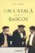 un catala entre bascos-toni strubell i trueta-9788495616661 un catala entre bascos-toni strubell i trueta-9788495616661