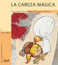 la cabeza magica-josep antoni fluixa-9788495722461 la cabeza magica-josep antoni fluixa-9788495722461