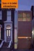 casas en la ciudad entre medianeras (ed. bilingüe castellano-port ugues)-antonio corcuera aranguiz-9788496429161 casas en la ciudad entre medianeras (ed. bilingüe castellano-port ugues)-antonio corcuera aranguiz-9788496429161