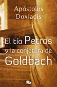 el tio petros y la conjetura de golbach-konstantinos apostolous doxiadis-9788496546561 el tio petros y la conjetura de golbach-konstantinos apostolous doxiadis-9788496546561