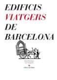 edificis viatgers de barcelona-jordi peñaroja-9788496563261 edificis viatgers de barcelona-jordi peñaroja-9788496563261