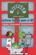 ocupado 2: lecturas breves para el wc-9788496755161 ocupado 2: lecturas breves para el wc-9788496755161