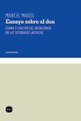 ensayo sobre el don: forma y funcion del intercambio en las socie dades arcaicas-marcel mauss-9788496859661 ensayo sobre el don: forma y funcion del intercambio en las socie dades arcaicas-marcel mauss-9788496859661