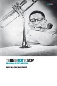 to be or not to bop: memorias de dizzy gillespie-9788496879461 to be or not to bop: memorias de dizzy gillespie-9788496879461