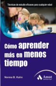 como aprender mas en menos tiempo-norma b. kahn-9788497354561 como aprender mas en menos tiempo-norma b. kahn-9788497354561