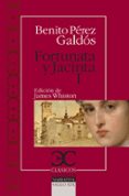 fortunata y jacinta (vol. i)-james whiston-benito perez galdos-9788497403061 fortunata y jacinta (vol. i)-james whiston-benito perez galdos-9788497403061
