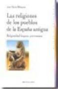 religiones de los pueblos de la españa antigua-jose maria blazquez-9788497427661 religiones de los pueblos de la españa antigua-jose maria blazquez-9788497427661
