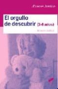 el orgullo de descubrir (3-6 años)-miriam botbol-9788497563161 el orgullo de descubrir (3-6 años)-miriam botbol-9788497563161