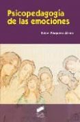 psicopedagogia de las emociones-rafael bisquerra alzina-9788497566261 psicopedagogia de las emociones-rafael bisquerra alzina-9788497566261