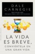 la vida es breve-dale carnegie-9788497778961 la vida es breve-dale carnegie-9788497778961