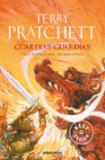 ¡guardias! ¡guardias! (mundodisco 8 / guardia de la ciudad 1)-terry pratchett-9788497931861 ¡guardias! ¡guardias! (mundodisco 8 / guardia de la ciudad 1)-terry pratchett-9788497931861