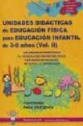 unidades didacticas de educacion fisica para educacion infantil d e 3- 6 años (vol. ii)-pedro gil madrona-9788498230161 unidades didacticas de educacion fisica para educacion infantil d e 3- 6 años (vol. ii)-pedro gil madrona-9788498230161