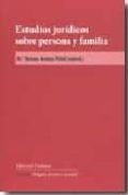 estudios juridicos sobre persona y familia-maria teresa areces pinol-9788498365061 estudios juridicos sobre persona y familia-maria teresa areces pinol-9788498365061