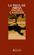 la pista de arena (serie montalbano 16)-andrea camilleri-9788498382761 la pista de arena (serie montalbano 16)-andrea camilleri-9788498382761