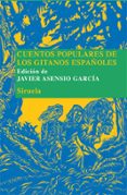 cuentos populares de los gitanos españoles-javier asensio garcia-9788498415261 cuentos populares de los gitanos españoles-javier asensio garcia-9788498415261