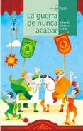 la guerra de nunca acabar-alfredo gomez cerda-9788498458961 la guerra de nunca acabar-alfredo gomez cerda-9788498458961