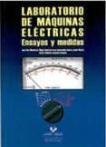 laboratorio de maquinas electricas: ensayos y medidas-jose felix miñambres-9788498602661 laboratorio de maquinas electricas: ensayos y medidas-jose felix miñambres-9788498602661